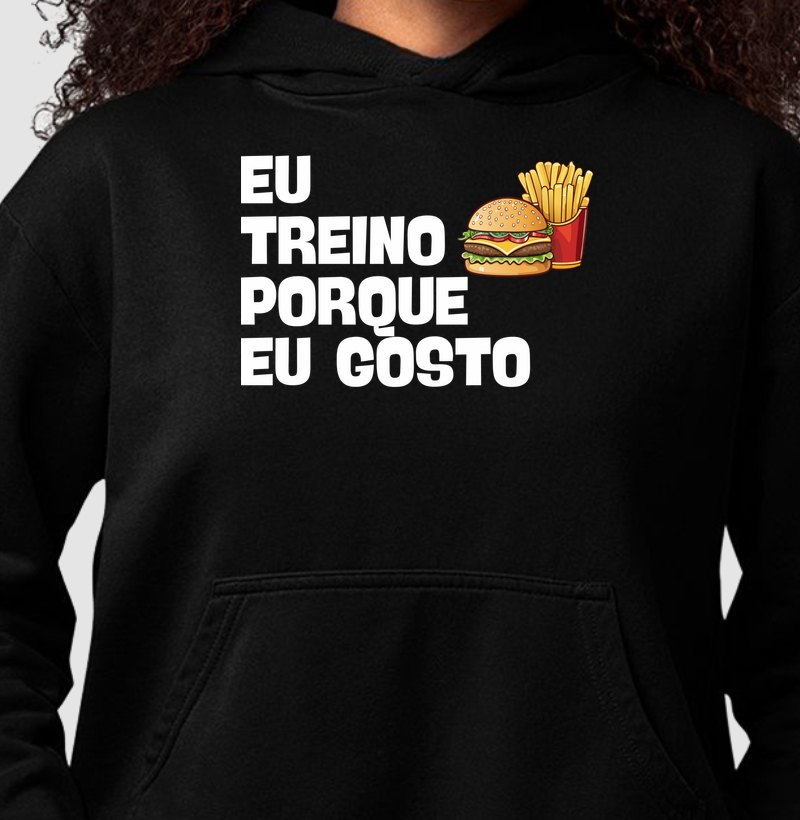 Eu Treino Porque Eu Gosto - hamburguer