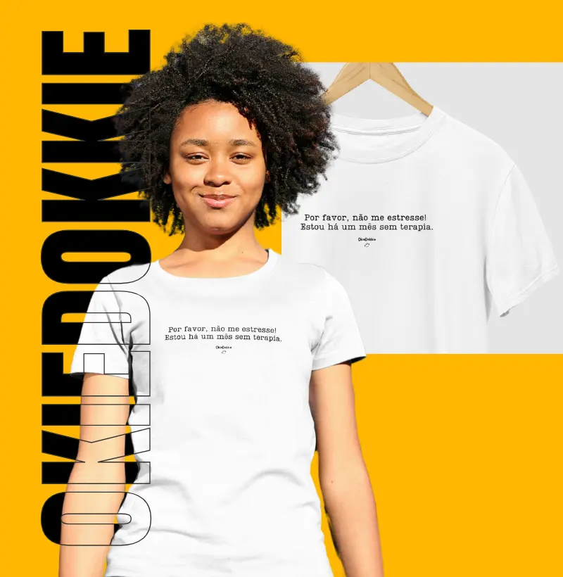 Por favor não me estresse, estou a um mês sem terapia