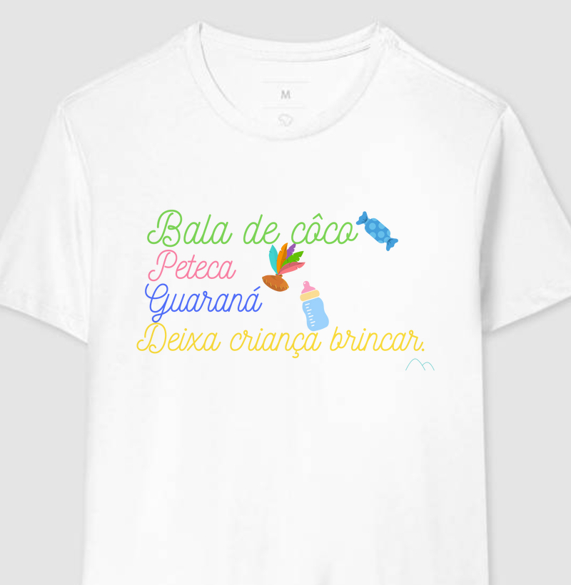 Camisa Bala de côco, Peteca, Guaraná, Deixa criança brincar.