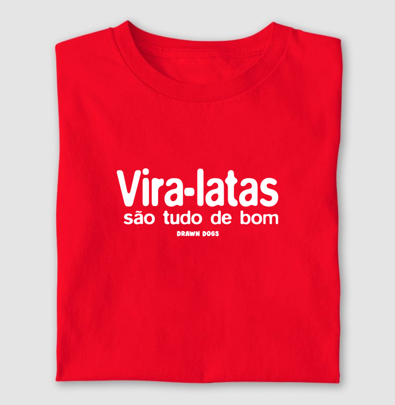 Vira-latas são tudo de bom