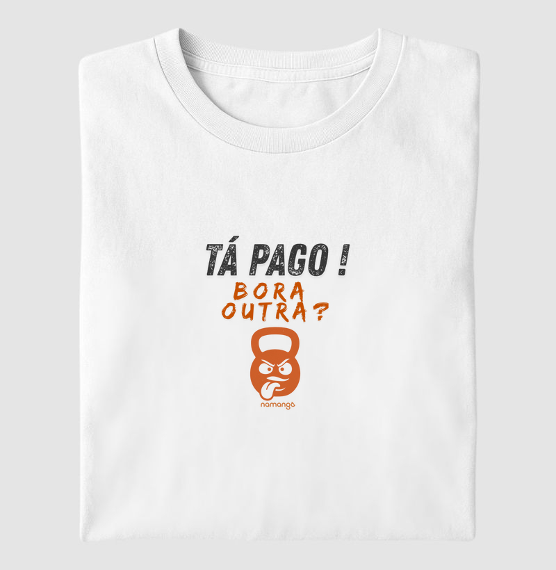 Camiseta CrossFit Tá Pago! Bora Outra? – Na Manga