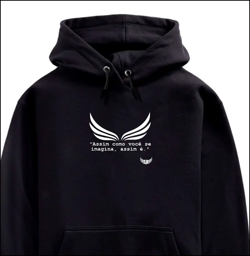 Moletom Assim como você se imagina assim é