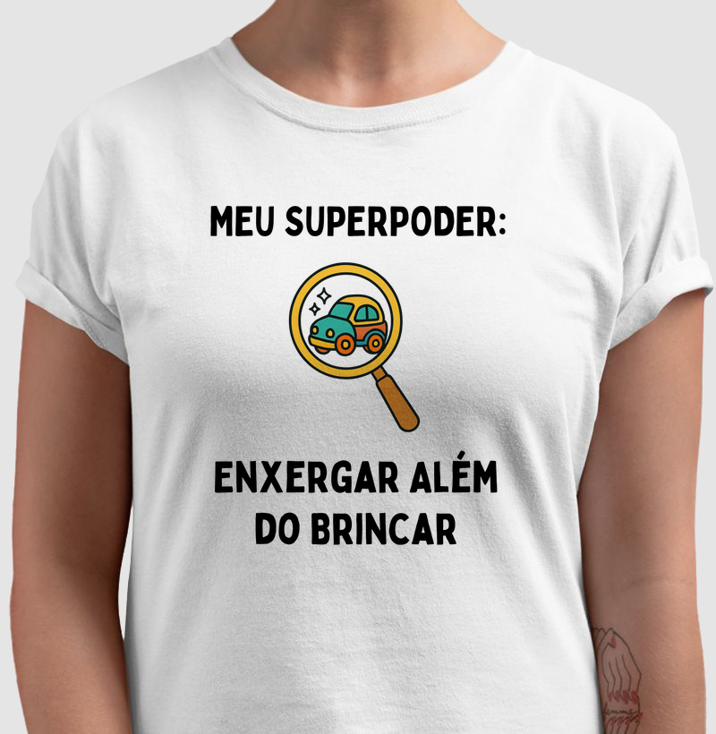 Superpoder: Enxergar Além do Brincar