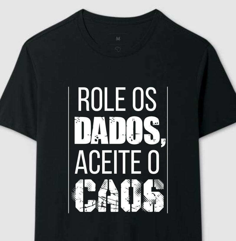 Role os Dados, Aceite o Caos