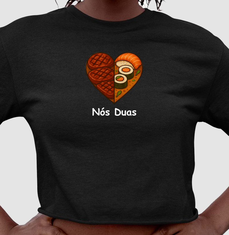 Nós duas (Sushi Churrasco)