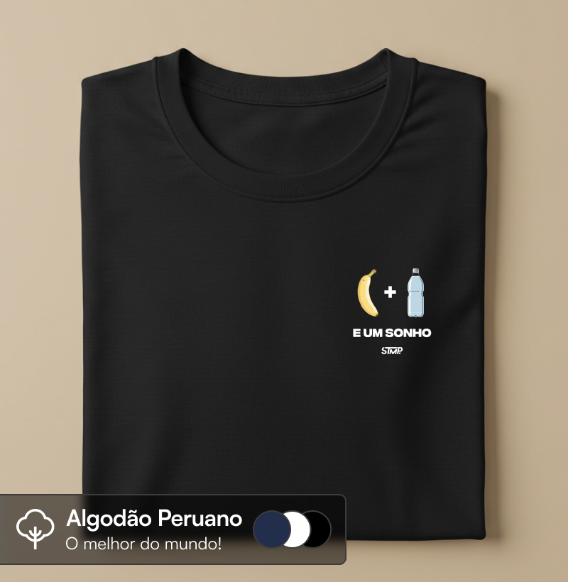 Banana + Água e Um Sonho