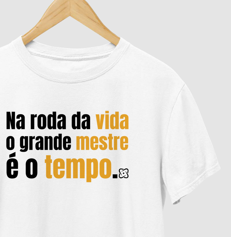 Na Roda da Vida, o Grande Mestre é o Tempo