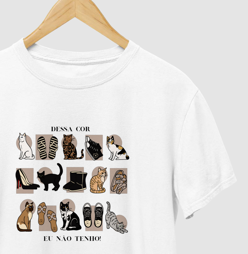 T-shirt Dessa Cor Eu Não Tenho