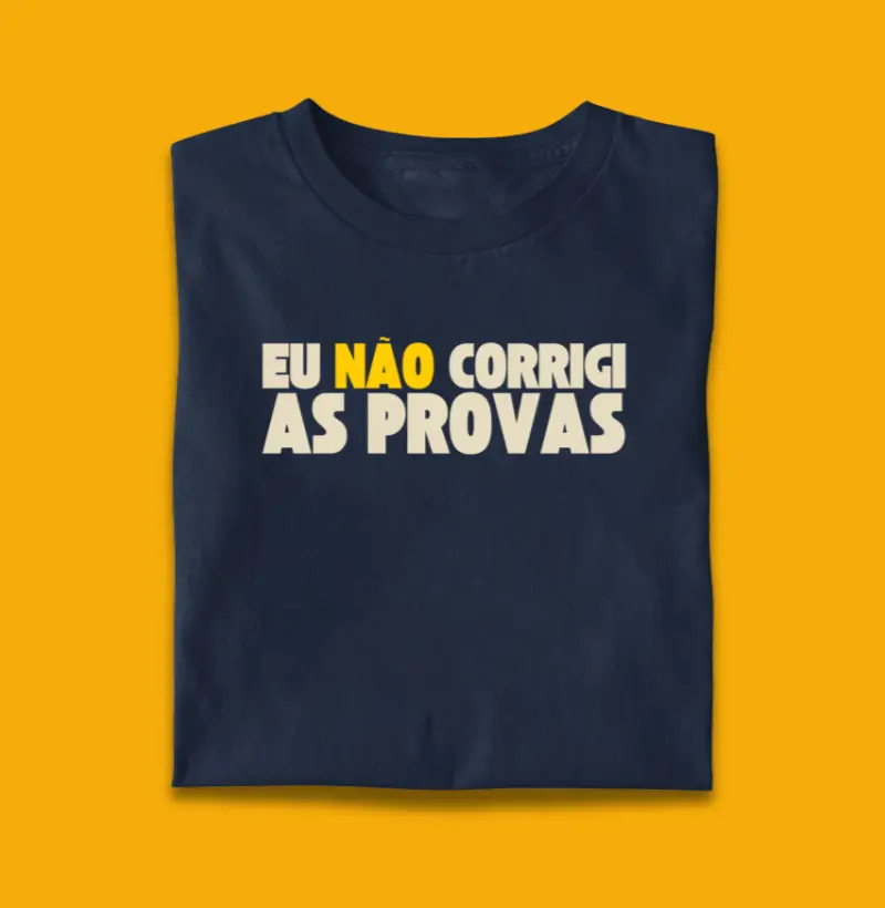 Eu não corrigi as provas
