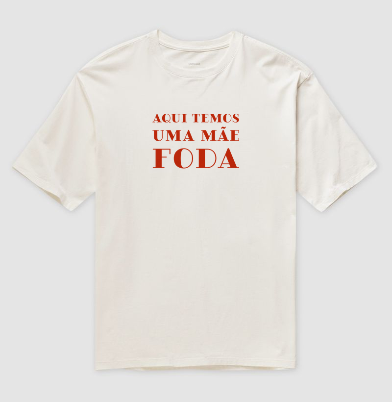 Aqui Temos Uma Mãe Foda