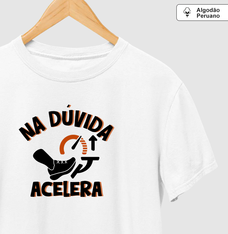 Na Dúvida, acelera
