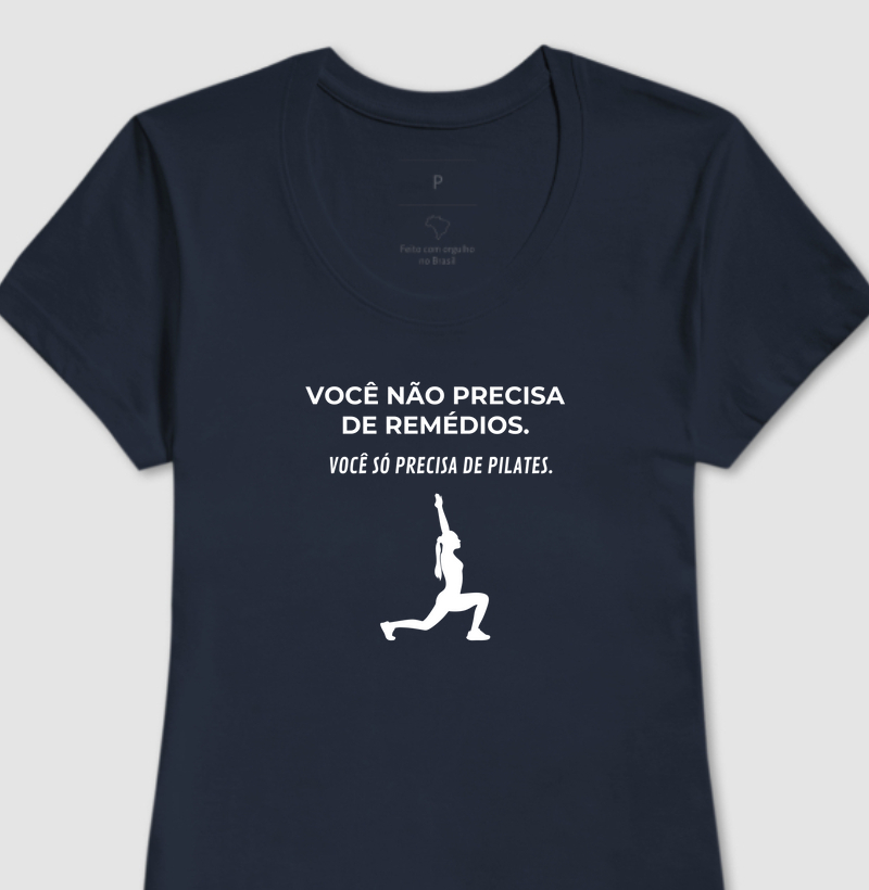 Você não precisa de remédios...Você só precisa de Pilates.