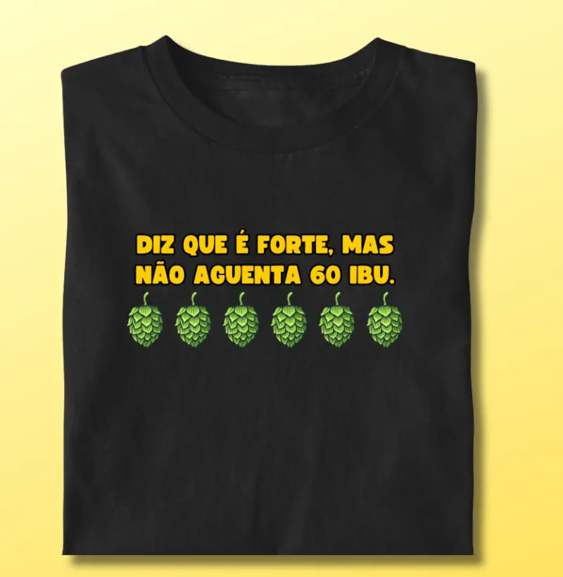 Diz que é forte, mas não aguenta 60 IBU