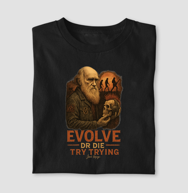 Camiseta Evoluir tentar morrer®