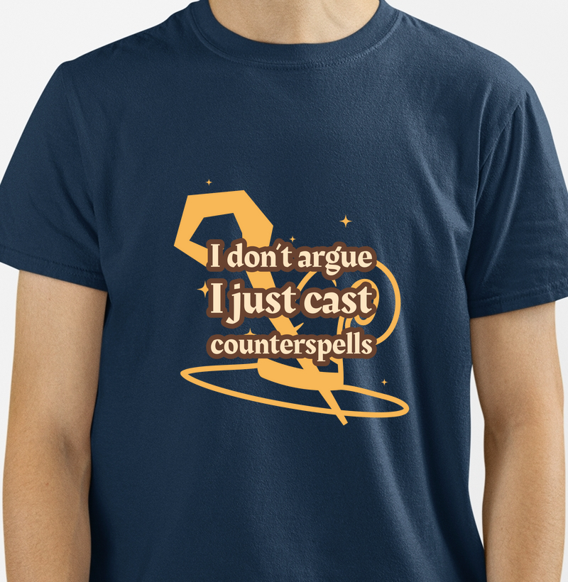 I Don’t Argue, I Just Cast Counterspells