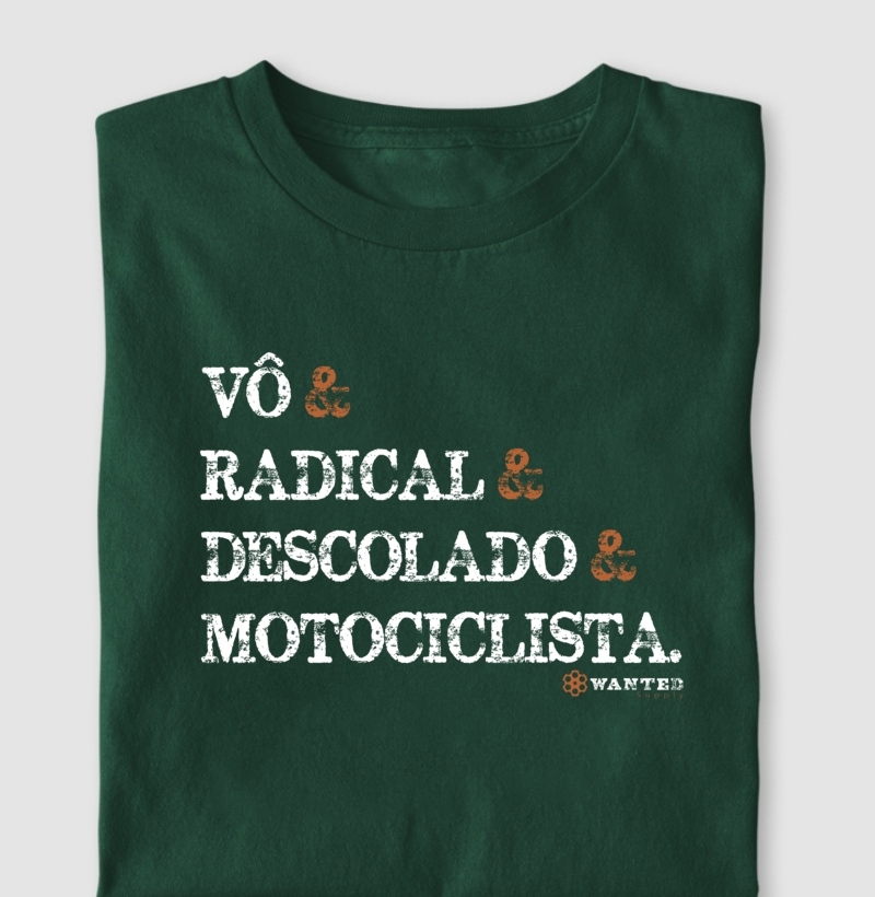 Vô, Radical, Descolado, Motociclista