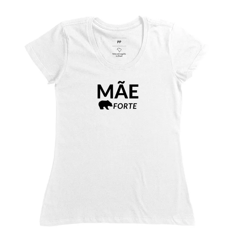 Camiseta Mãe Forte