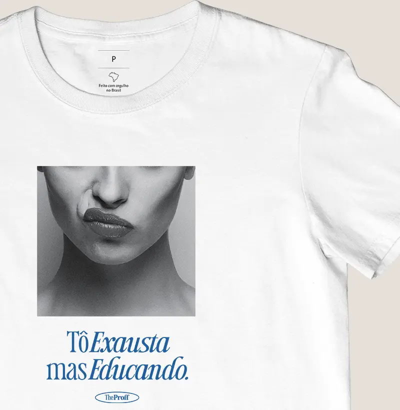 Camiseta Professor — Camiseta Tô Exausta mas Educando