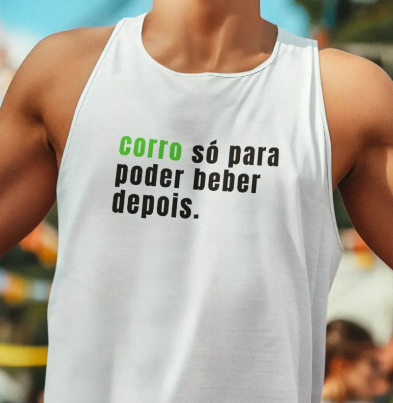Corro só para poder beber depois