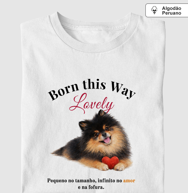 Born This Way Lovely