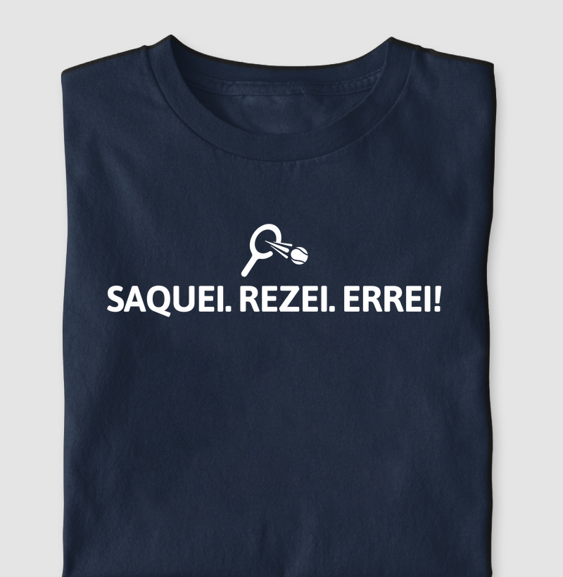 Saquei, rezei, errei!