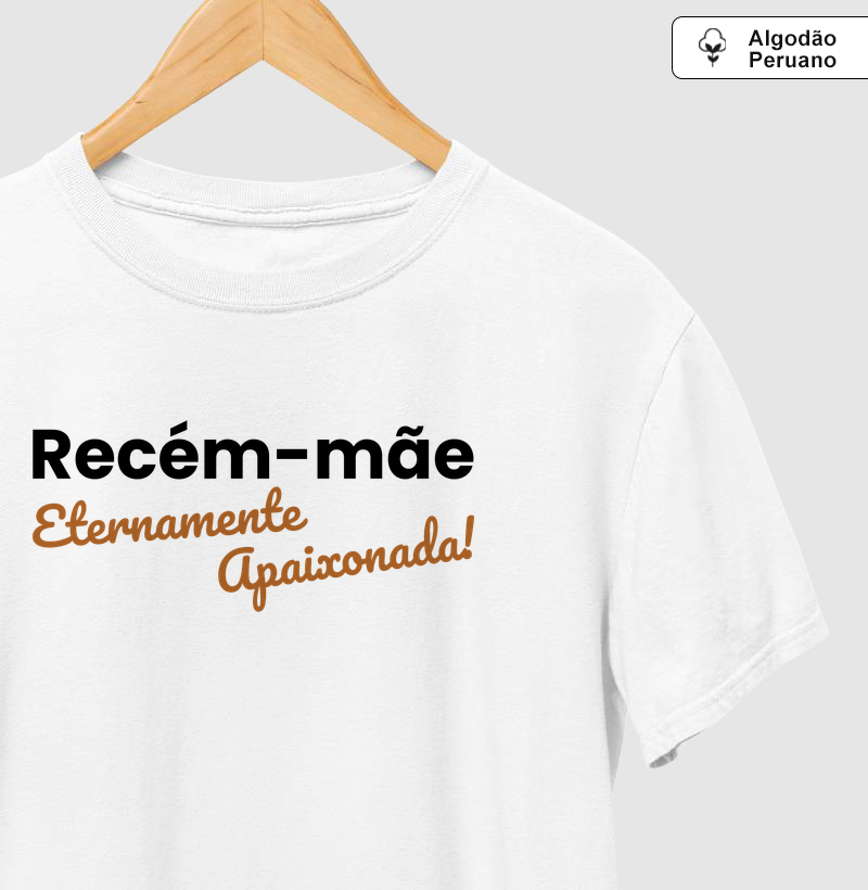 Recém-Mãe, Eternamente Apaixonada