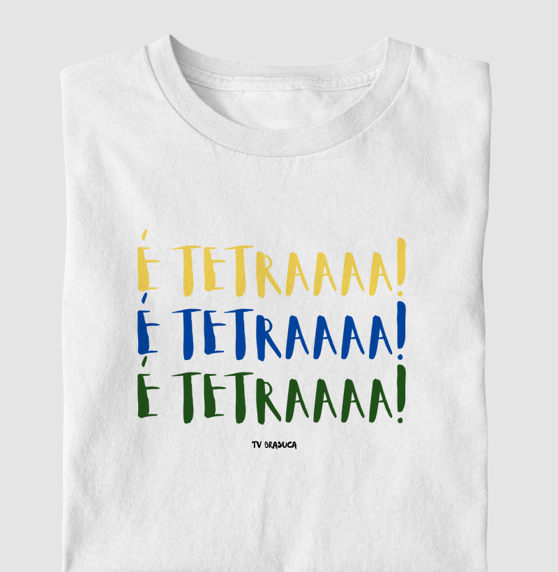 É Tetra!