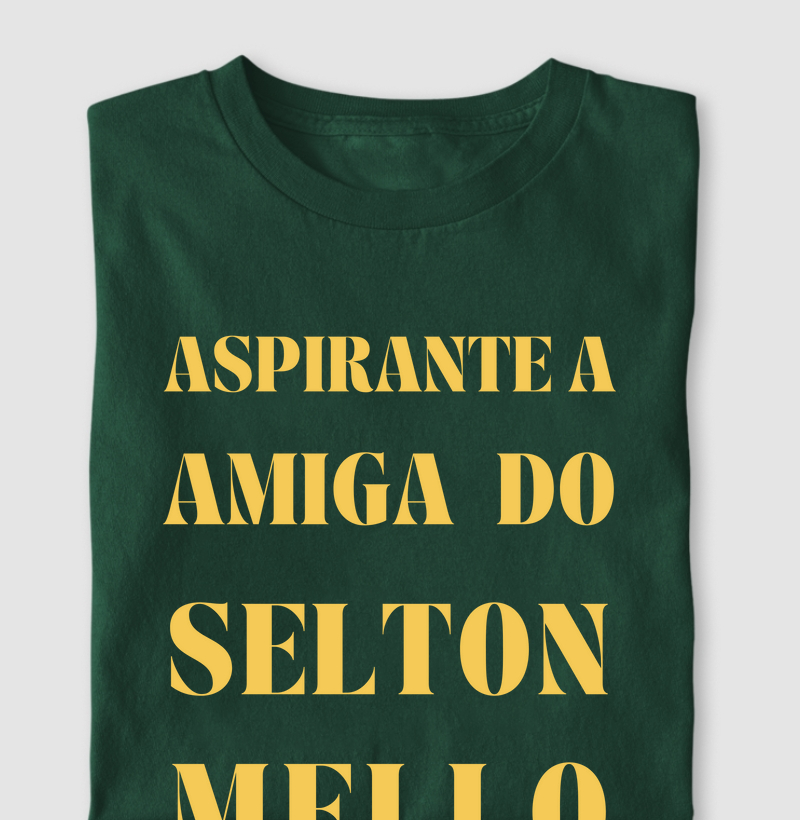 Camiseta Amiga do Selton Mello