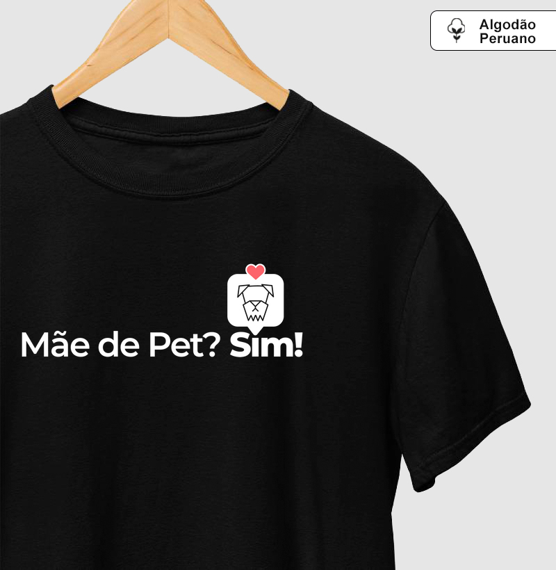 Mãe de Pet? Sim!
