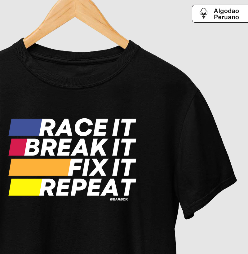 RACE, BREAK, FIX, REPEAT