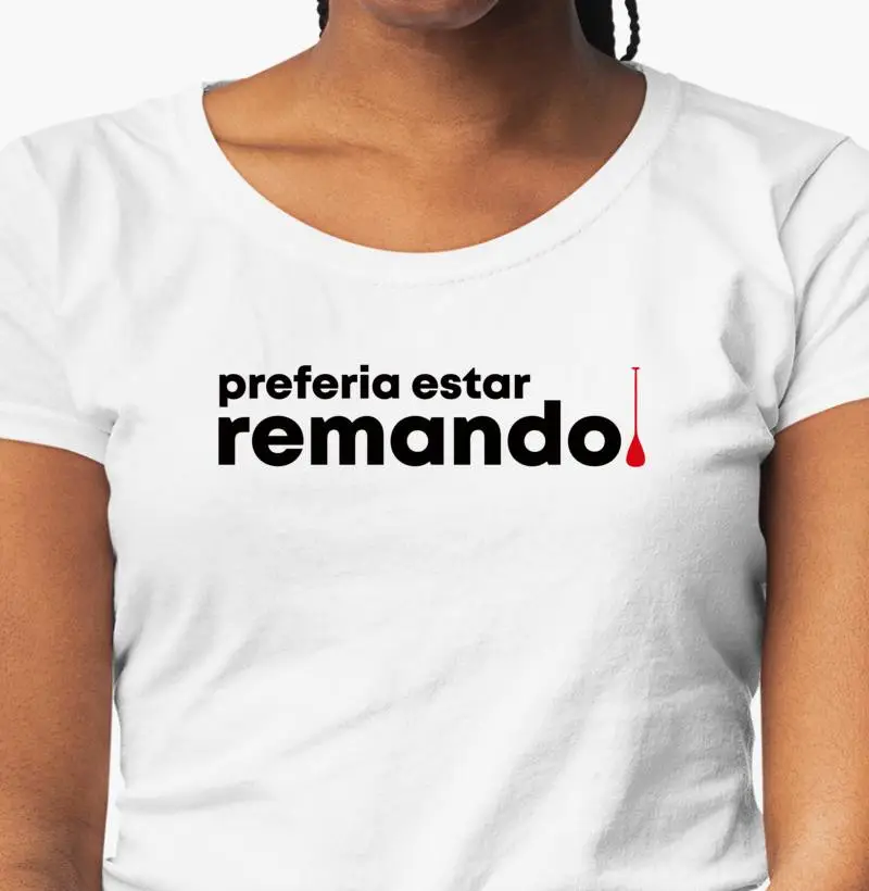 Babylook - Preferia estar remando!