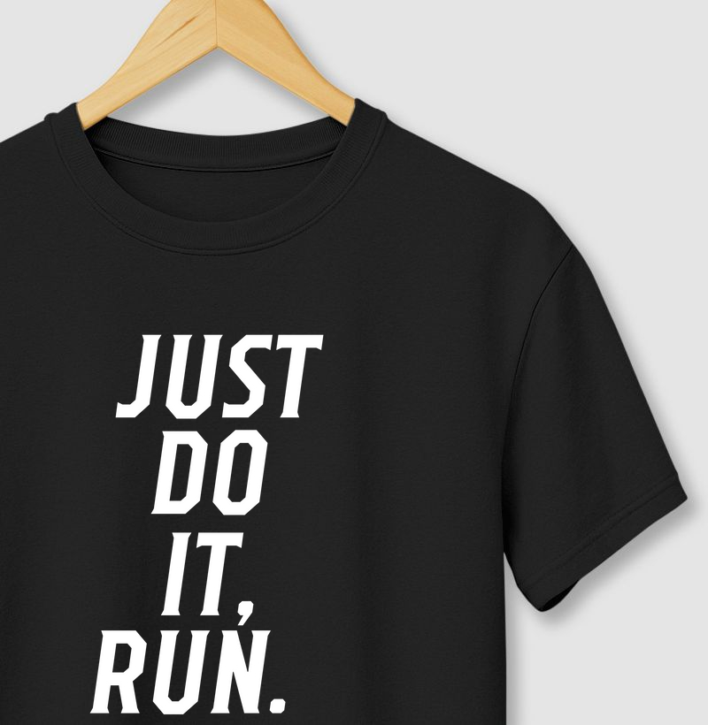 Just do it, run