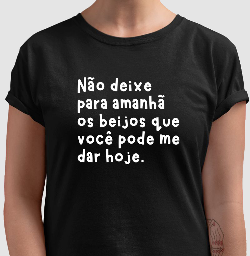 Camiseta Não deixe para amanhã