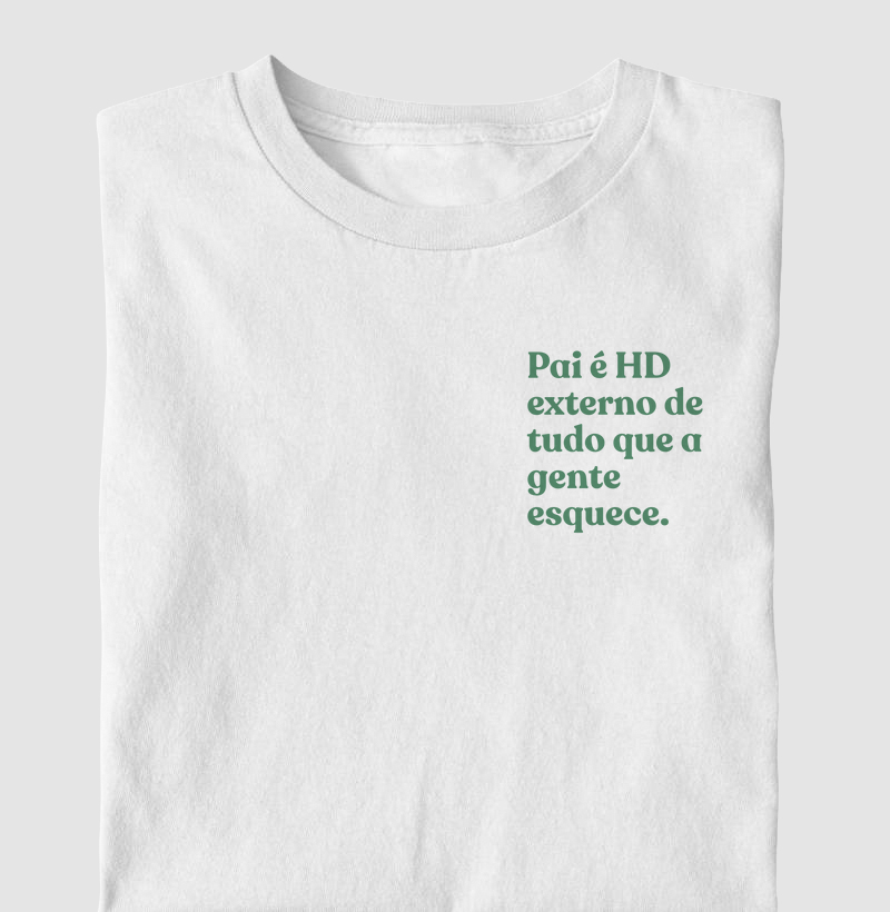 Pai é HD externo de tudo que a gente esquece