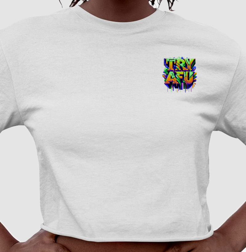 🔥 Cropped Estampa Try Afú no Peito – Atitude e Estilo em Cada Detalhe! 🔥