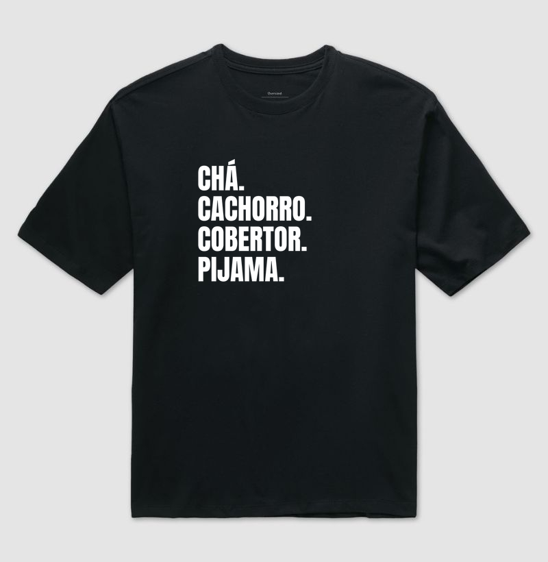 Camiseta: Chá. Cachorro. Cobertor. Pijama