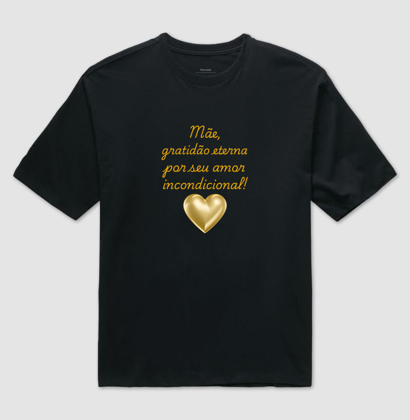 Mãe, gratidão eterna por seu amor incondicional!