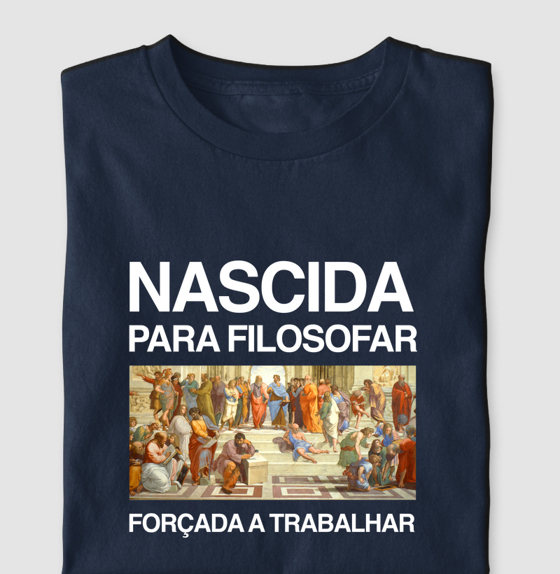 Nascida para filosofar, forçada a trabalhar Feminina