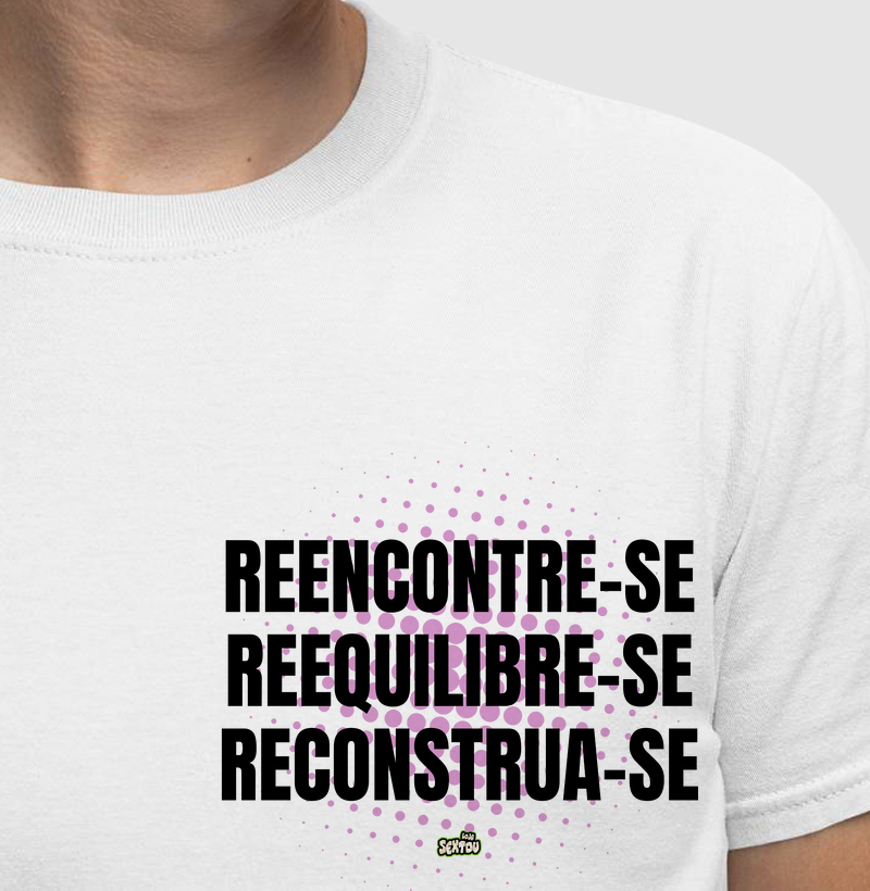 Reencontre se,Reequilibre se,Reconstrua se