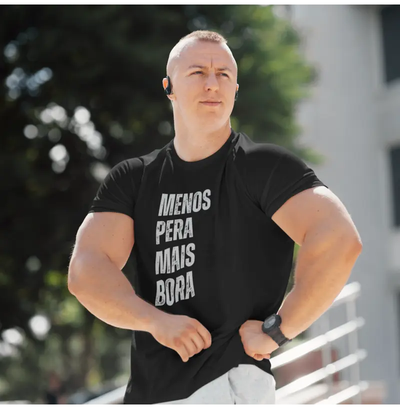 Camiseta Menos Pera Mais Bora (novo modelo)