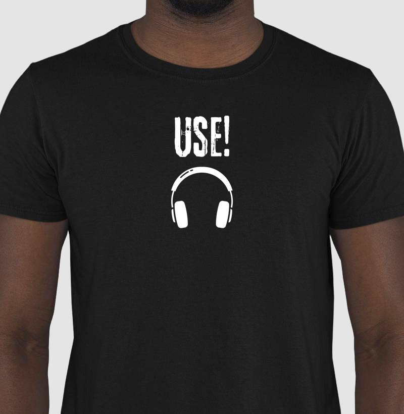 Use fones de ouvido!