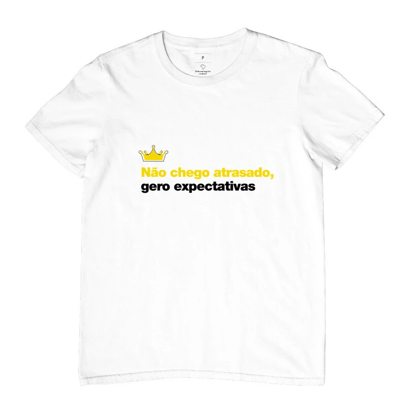 Não chego atrasado gero expectativas