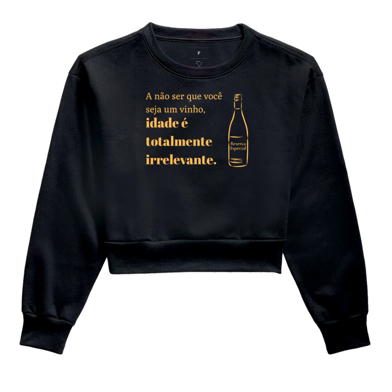 A não ser que você seja um vinho, idade é totalmente irrelevante