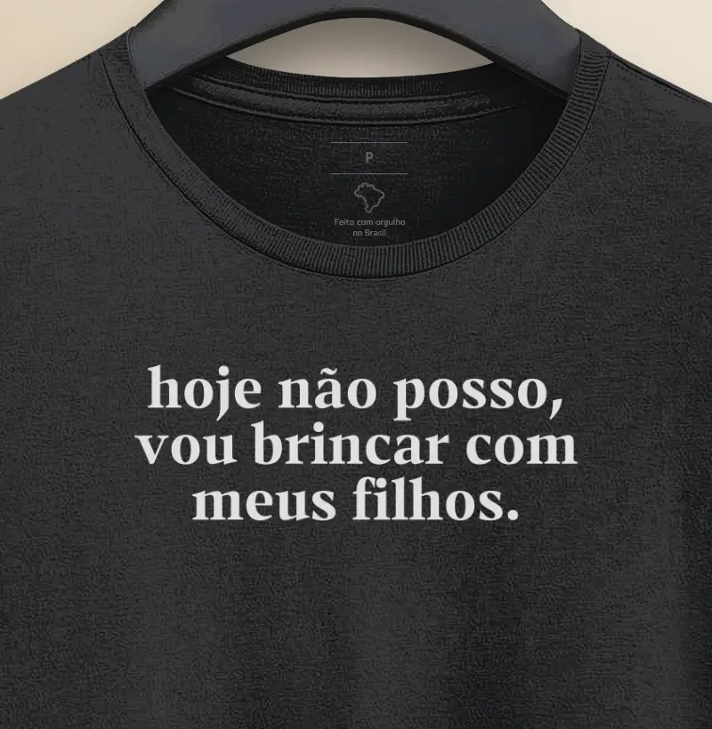Hoje não posso vou brincar com meus filhos