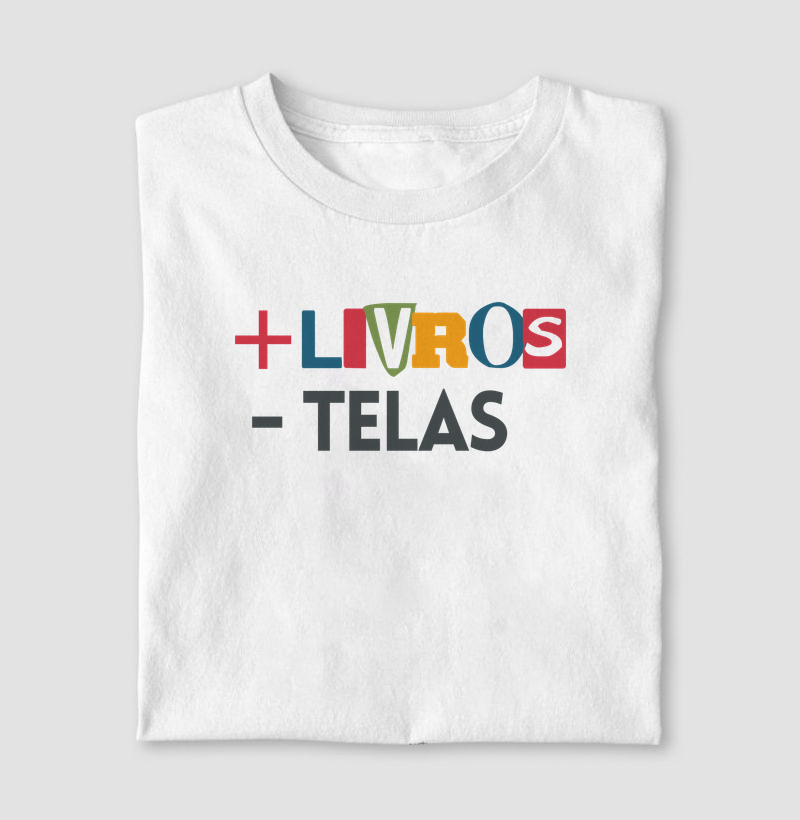 Camiseta | + Livros - Telas