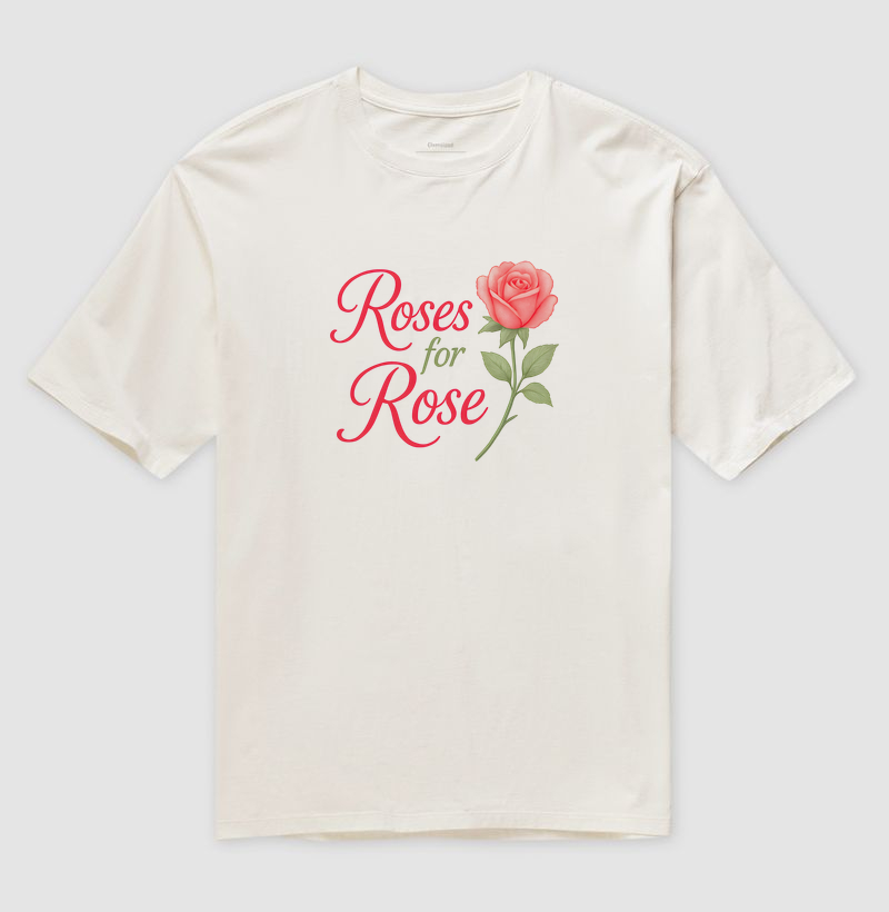 Roses for Rose