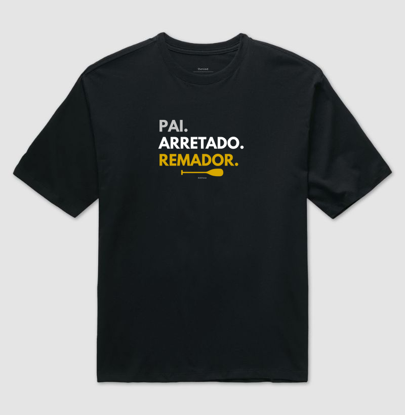 Pai. Arretado. Remador.