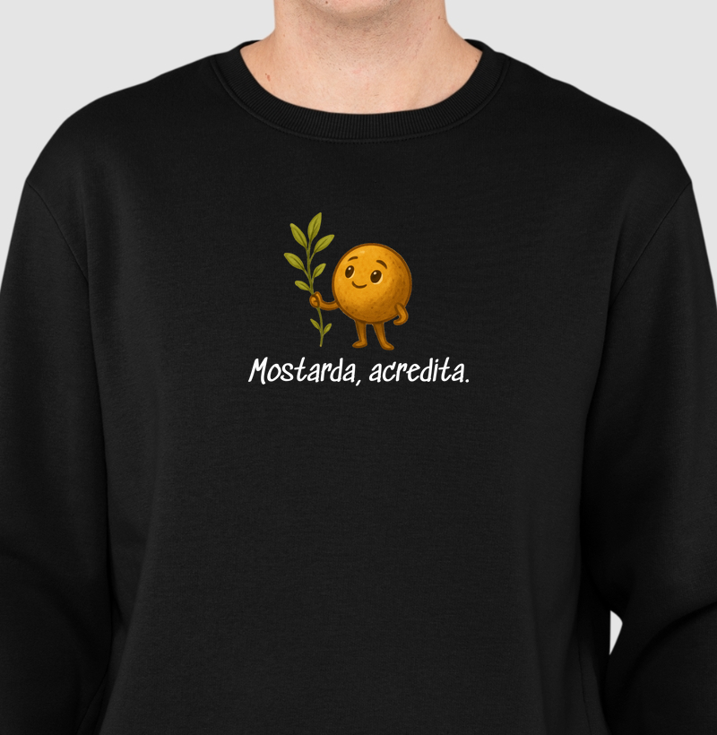 Mostarda, acredita.