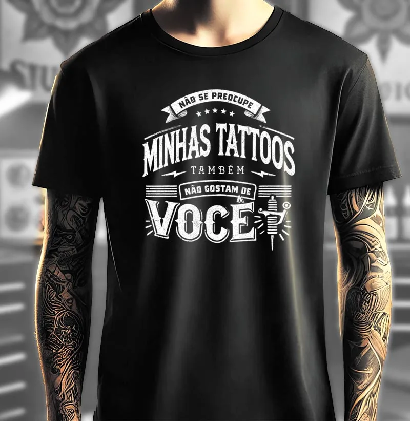 Minhas tataugens também não gostam de você