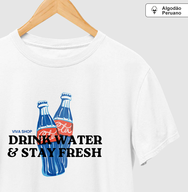 drink water & stay fresh